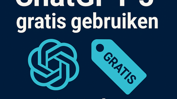chatgpt 5 gratis gebruiken chatgpt 5 gratis gebruiken