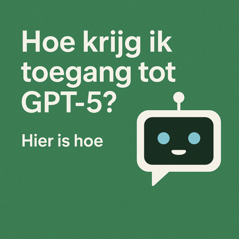 Hoe krijg ik toegang tot GPT-5? Zo werkt het in 2025